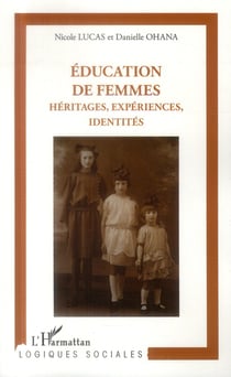 Éducation de femmes - héritages, expreriences identites