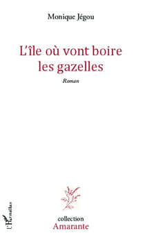 L'île où vont boire les gazelles
