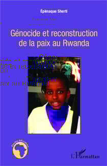 Génocide et reconstruction de la paix au rwanda