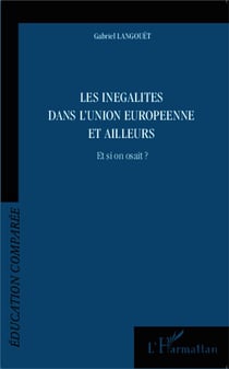 Les inégalités dans l'Union européenne et ailleurs - et si on osait ?