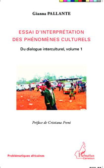 Essai d'interprétation du vivre ensemble Tome 1 - du dialogue interculturel