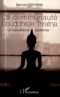 La communauté bouddhiste triratna - un bouddhisme occidental