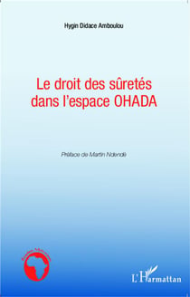Le droit des sûretés dans l'espace OHADA