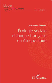 Écologie sociale et langue francaise en Afrique noire