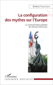 La configuration des mythes sur l'Europe - la communication politique des discours électoraux