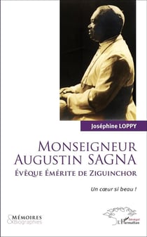 Monseigneur Augustin Sagna, êvêque émérite de Ziguinchor - un coeur si beau !