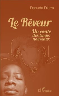 Le rêveur, un conte des temps nouveaux