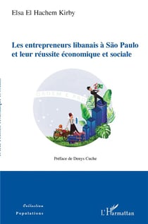 Les entrepreneurs libanais à Sao Paulo et leur réussite économique et sociale