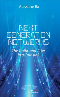 Next generations networks - the traffic and jitter in a core IMS