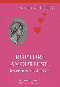 Rupture amoureuse les remedes d'ovide
