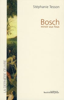 Bosch, la folie du monde