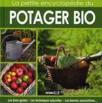 Petite encyclopédie du potager bio