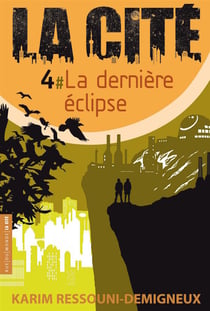La cité t.4 - la dernière éclipse