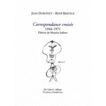 Correspondance croisée 1944-1971 : Edition établie par Maurice Imbert