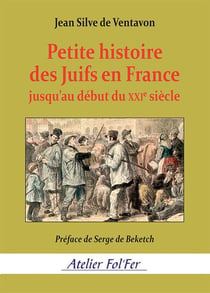 Petite histoire des juifs en France jusqu'au début du XXIe siècle