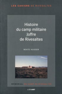Histoire du camp militaire Joffre de Rivesaltes