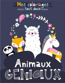 Mes coloriages tout doux - animaux géniaux