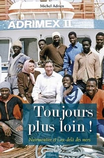 Toujours plus loin ! Noirmoutier et l'au-delà des mers