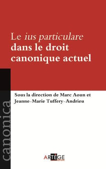 Le ius particulare dans le droit canonique actuel