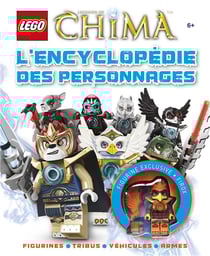 Lego - legends of chima - l'encyclopédie des personnages