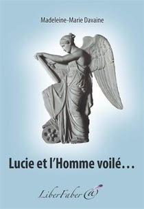 Lucie et l'homme voilé...