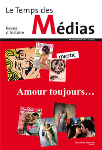 Le temps des médias : l'amour toujours
