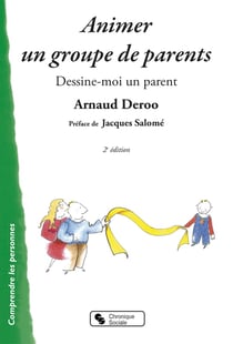 Animer un groupe de parents (2e édition)