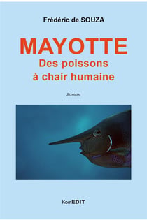Mayotte, des poissons a chair humaine