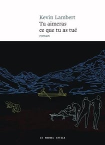 Tu aimeras ce que tu as tué