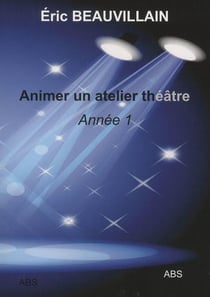 Animer un atelier théâtre - année 1