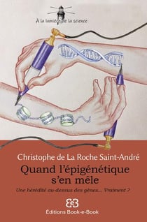 Quand l'épigénétique s'en mêle