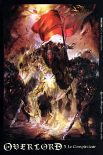 Overlord Tome 5 : le conspirateur
