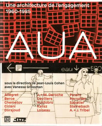 AUA - une architecture de l'engagement - 1960-1985
