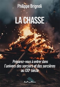 La chasse : Préparez-vous à entrer dans l'univers des sorciers et des sorcières au XXIe siècle
