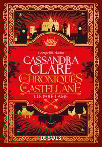 Les Chroniques de Castellane Tome 1 : Le Pare-Lame