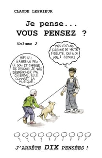 Je pense... Vous pensez ? : J'arrête DIX pensées...