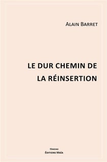 Le dur chemin de la réinsertion