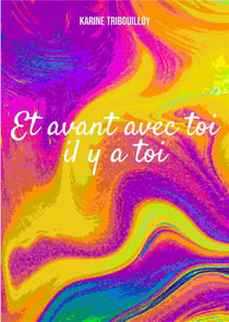 Et avant toi il y a toi