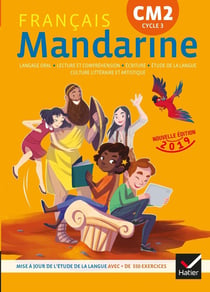 Mandarine : français - CM2 - livre de l'élève (édition 2019)