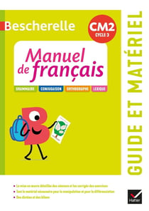 Bescherelle : manuel de français - CM2 - guide pédagogique