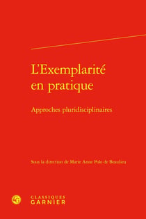 L'Exemplarité en pratique : Approches pluridisciplinaires