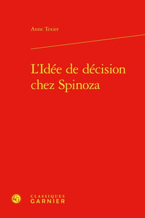 L'Idée de décision chez Spinoza