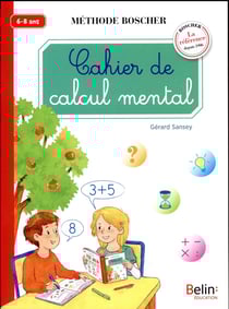 Cahier de calcul mental - cycle 2 - 6/8 ans