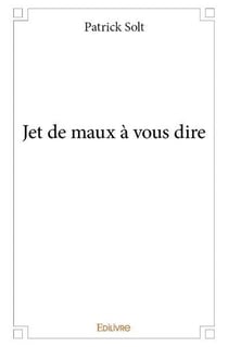 Jet de maux à vousdire