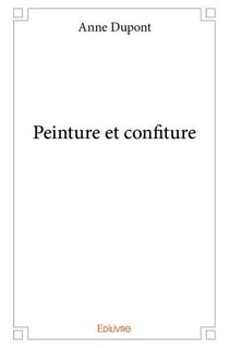 Peinture et confiture