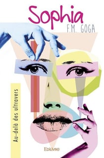Sophia - au-dela des ultravers