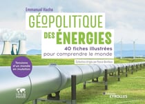 Géopolitique des énergies, tensions d'un monde en mutation
