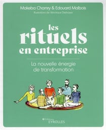 Les rituels en entreprise : la nouvelle énergie de transformation
