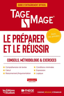 Tage Mage : Le préparer et le réussir : Conseils, méthodologie & exercices