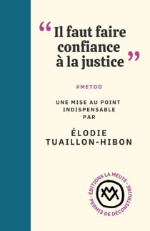 Il faut faire confiance à la justice" : #metoo. Une mise au point indispensable